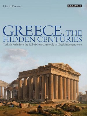 cover image of Greece, the Hidden Centuries